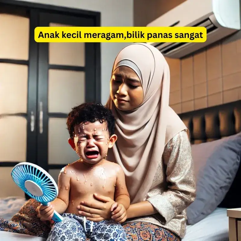 service aircond rumah anak menangis sebab aircond panas