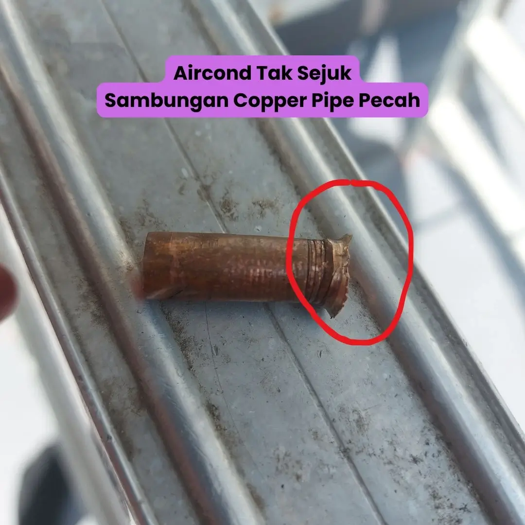 aircond tak sejuk sambungan copper pipe pecah