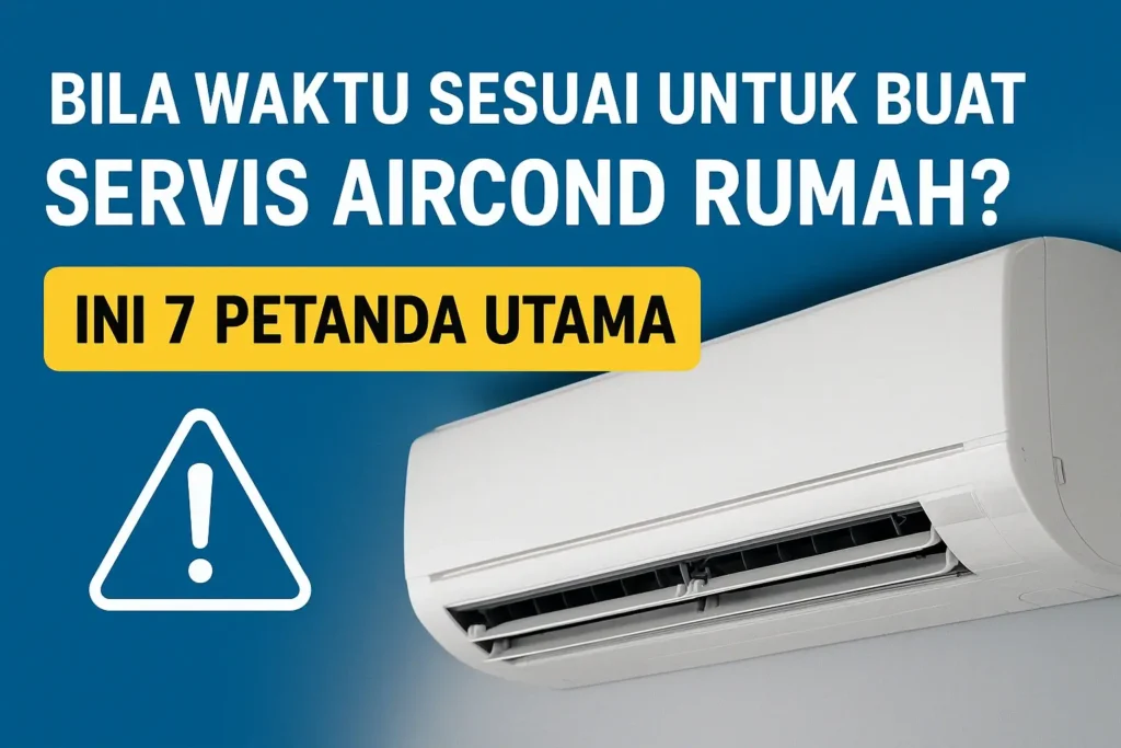 Waktu Sesuai Untuk Buat Servis Aircond Rumah