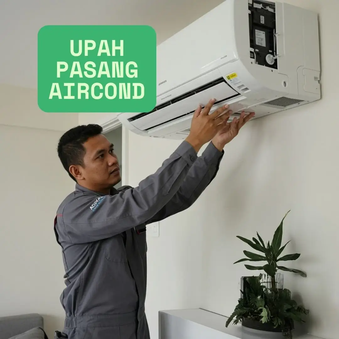 upah pasang aircond terkini 2025