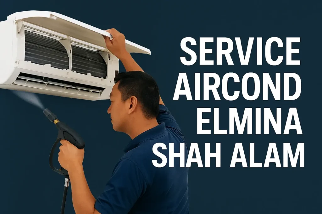 service aircond rumah elmina shah alam 2